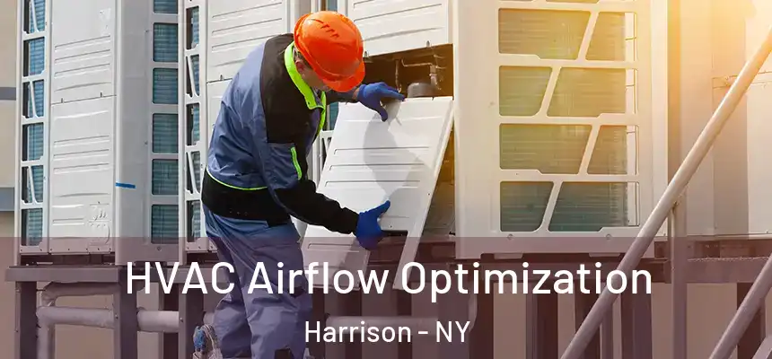 HVAC Airflow Optimization Harrison - NY