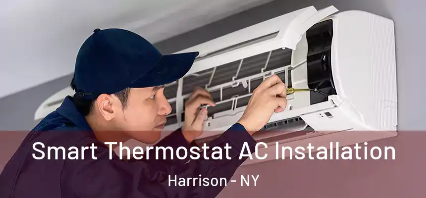  Smart Thermostat AC Installation Harrison - NY